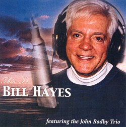 This is Bill Hayes CD